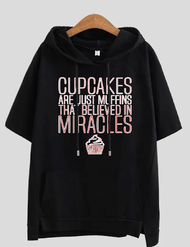 Women Plus Size Cupcakes Are Just Muffins That Believed In Miracles - Funny T-Shirt